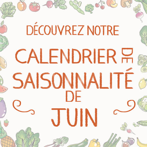 Fruits & légumes : le calendrier de saisonnalité de Juin 2020, selon Biocoop